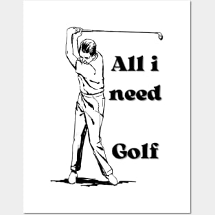 All i need : Golf Posters and Art